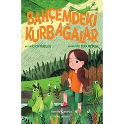 Bahçemdeki Kurbağalar - Elçin Kuzucu - İş Bankası Kültür Yayınları