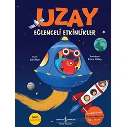 Uzay - Eğlenceli Etkinlikler - İdil Alter - İş Bankası Kültür Yayınları