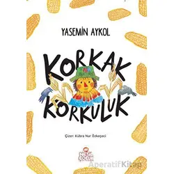 Korkak Korkuluk - Yasemin Aykol - Nesil Çocuk Yayınları