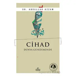 Cihad Dünya Gündeminde - Abdullah Azzam - Ravza Yayınları