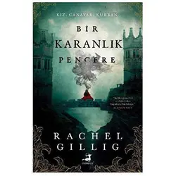 Bir Karanlık Pencere - Rachel Gillig - Olimpos Yayınları
