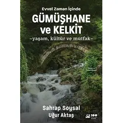 Evvel Zaman İçinde Gümüşhane ve Kelkit - Yaşam, Kültür ve Mutfak - Sahrap Soysal - Doğan Kitap