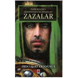 Tarih Boyunca Mezopotamya’da Siyasi Yapı Zazalar - Abdulbaki Erdoğmuş - Elips Kitap