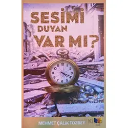 Sesimi Duyan Var mı? - Mehmet Çalık Tozbey - Ateş Yayınları