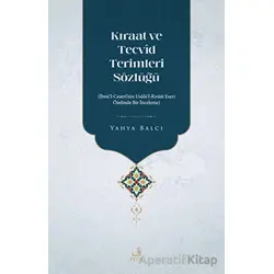 Kıraat ve Tecvid Terimleri Sözlüğü - Yahya Balcı - Fecr Yayınları