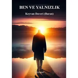 Ben ve Yalnızlık - Keyvan Daveri - İkinci Adam Yayınları