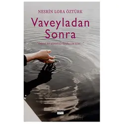 Vaveyladan Sonra - Nesrin Lora Öztürk - Siyah Beyaz Yayınları