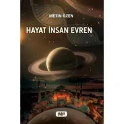 Hayat İnsan Evren - Metin Özen - Tilki Kitap