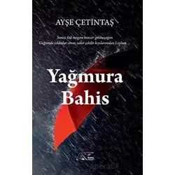 Yağmura Bahis - Ayşe Çetintaş - Kuytu Yayınları