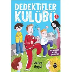 Dedektifler Kulübü-3 Hayallerine Koşan Şampiyon - Zehra Aygül - Uğurböceği Yayınları