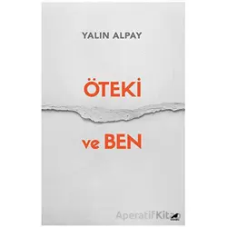 Öteki ve Ben - Yalın Alpay - Kara Karga Yayınları