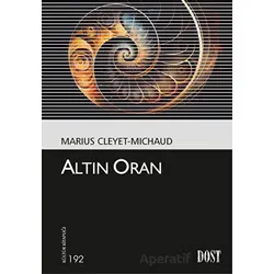 Altın Oran - Marius Cleyet-Michaud - Dost Kitabevi Yayınları