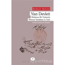 Yazı Devleti - Brinkley Messick - Açılım Kitap