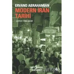 Modern İran Tarihi - Ervand Abrahamian - İş Bankası Kültür Yayınları