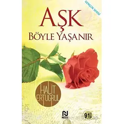 Aşk Böyle Yaşanır - Halit Ertuğrul - Nesil Yayınları