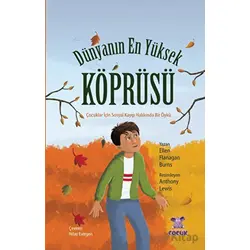 Dünyanın En Yüksek Köprüsü - Ellen Flanagan Burns - Nobel Çocuk