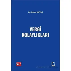 Vergi Kolaylıkları - Deniz Aktaş - Adalet Yayınevi