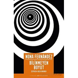 Bilinmeyen Boyut - Nona Fernandez - İthaki Yayınları