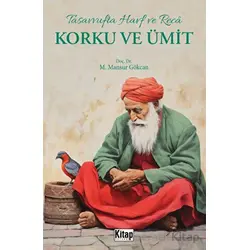 Tasavvufta Harf ve Reca Korku ve Ümit - M. Mansur Gökcan - Kitap Dünyası Yayınları
