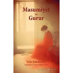 Masumiyet ve Gurur - Vefa Şehabettin - Ayrıkotu Yayınları