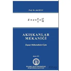 Akışkanlar Mekaniği - Atıl Bulu - Okan Üniversitesi Kitapları