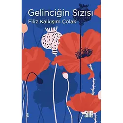 Gelinciğin Sızısı - Filiz Kalkışım Çolak - Şiirden Yayıncılık