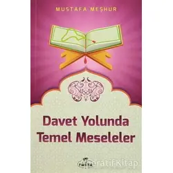 Davet Yolunda Temel Meseleler - Mustafa Meşhur - Ravza Yayınları