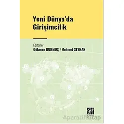 Yeni Dünya da Girişimcilik - Kolektif - Gazi Kitabevi