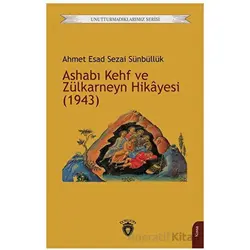 Ashabı Kehf ve Zülkarneyn Hikayesi (1943) - Ahmet Esad Sezai Sünbüllük - Dorlion Yayınları