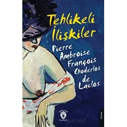 Tehlikeli İlişkiler - Pierre Choderlos de Laclos - Dorlion Yayınları