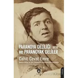 Paranoya Deliliği ve Paranoyak Deliler - 1939 - Cahit Cevat Emre - Dorlion Yayınları