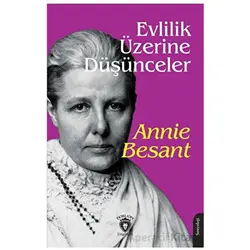 Evlilik Üzerine Düşünceler - Annie Besant - Dorlion Yayınları