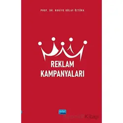 Reklam Kampanyaları - Rukiye Gülay Öztürk - Nobel Akademik Yayıncılık