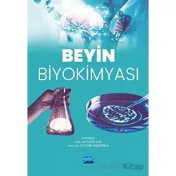 Beyin Biyokimyası - Kolektif - Nobel Akademik Yayıncılık