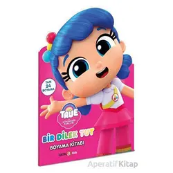 True- Bir Dilek Tut Boyama Kitabı - Kolektif - Beta Kids