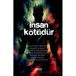 İnsan Kötüdür - Niccolo Machiavelli - Gece Kitaplığı