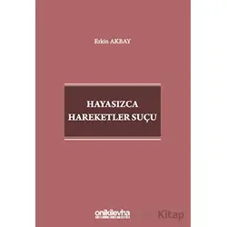 Hayasızca Hareketler Suçu - Erkin Akbay - On İki Levha Yayınları