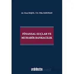 Finansal Suçlar ve Muhabir Bankacılık - Utku Saruhan - On İki Levha Yayınları