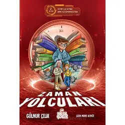 Zaman Yolcuları – 2 - Gülnur Çelik - Nesil Çocuk Yayınları