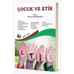 Çocuk ve Etik - Kolektif - Eğiten Kitap