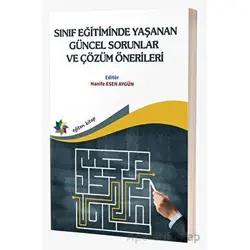 Sınıf Eğitiminde Yaşanan Güncel Sorunlar ve Çözüm Önerileri - Kolektif - Eğiten Kitap