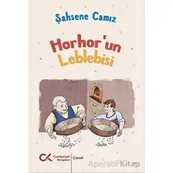 Horhorun Leblebisi - Şahsene Camız - Cumhuriyet Kitapları