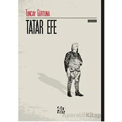 Tatar Efe - Tuncay Gürtuna - 40 Kitap