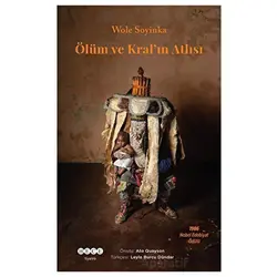 Ölüm ve Kral’ın Atlısı - Wole Soyinka - Hece Yayınları