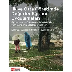 İlk ve Orta Öğretimde Değerler Eğitimi Uygulamaları - Kolektif - Pegem Akademi Yayıncılık