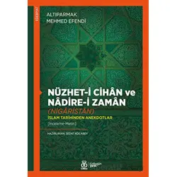 Nüzhet-i Cihan ve Nadire-i Zaman (Nigaristan) - Altıparmak Mehmed Efendi - DBY Yayınları