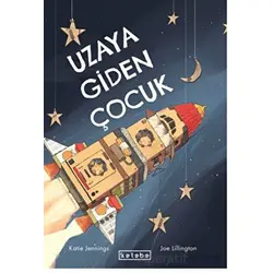 Uzaya Giden Çocuk - Katie Jennings - Ketebe Çocuk