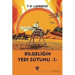 Bilgeliğin Yedi Sütunu Kitap 1 - Thomas Edward Lawrence - Urzeni Yayıncılık