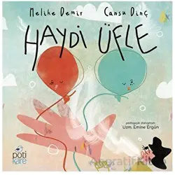 Haydi Üfle - Melike Demir - Pötikare Yayıncılık