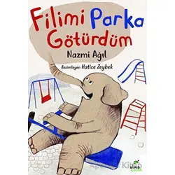 Filimi Parka Götürdüm - Nazmi Ağıl - Elma Çocuk